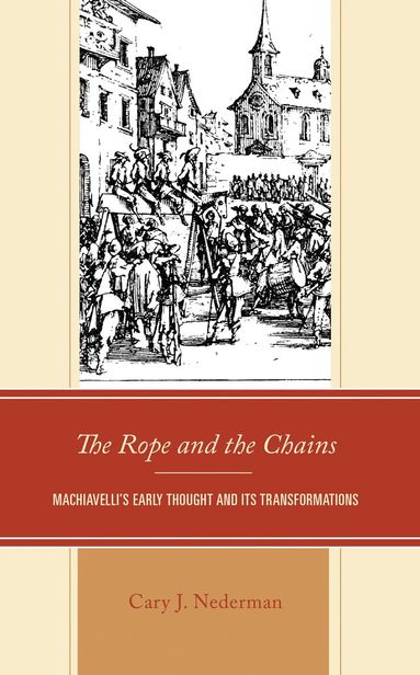 Cary Joseph Nederman - Rope and the Chains, Inbunden