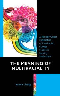 bokomslag Meaning of Multiraciality
