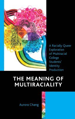 bokomslag Meaning of Multiraciality