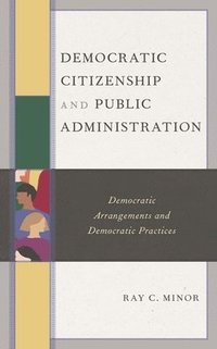 bokomslag Democratic Citizenship and Public Administration