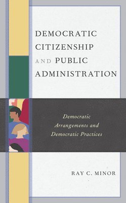 Democratic Citizenship and Public Administration 1