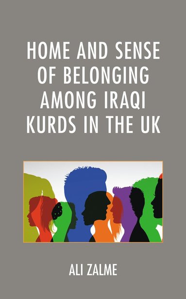 bokomslag Home and Sense of Belonging among Iraqi Kurds in the UK