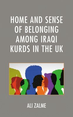 Home and Sense of Belonging among Iraqi Kurds in the UK 1