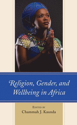 Religion, Gender, and Wellbeing in Africa 1