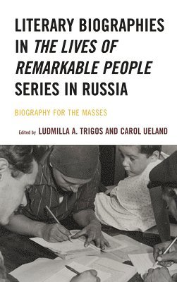 Literary Biographies in The Lives of Remarkable People Series in Russia 1