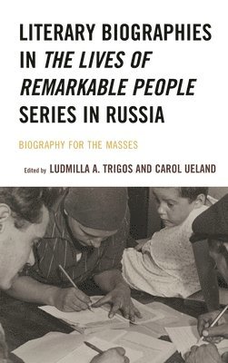 bokomslag Literary Biographies in The Lives of Remarkable People Series in Russia