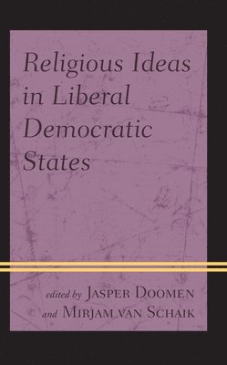 Religious Ideas in Liberal Democratic States 1