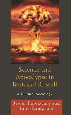 bokomslag Science and Apocalypse in Bertrand Russell