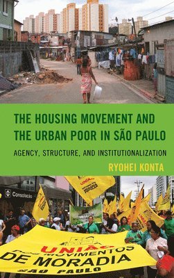 The Housing Movement and the Urban Poor in So Paulo 1