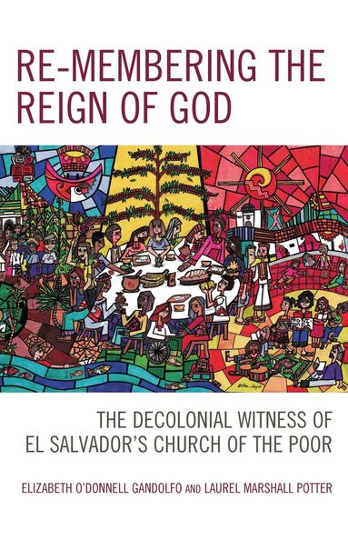 Elizabeth O'Donnell Gandolfo, Laurel Marshall Potter - Re-membering the Reign of God, Häftad
