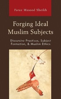 bokomslag Forging Ideal Muslim Subjects
