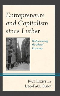bokomslag Entrepreneurs and Capitalism since Luther