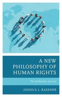 bokomslag New Philosophy of Human Rights