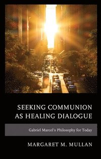 bokomslag Seeking Communion as Healing Dialogue