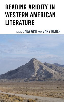 Reading Aridity in Western American Literature 1