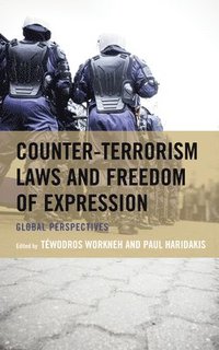 bokomslag Counter-Terrorism Laws and Freedom of Expression