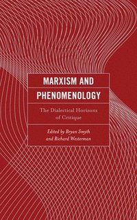 bokomslag Marxism and Phenomenology