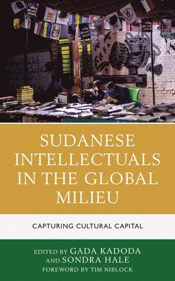 Sudanese Intellectuals in the Global Milieu 1