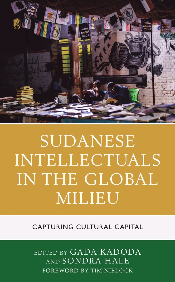 Gada Kadoda, Sondra Hale, Gada Kadoda - Sudanese Intellectuals in the Global Milieu, Inbunden