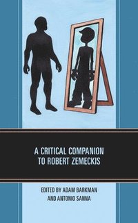 bokomslag A Critical Companion to Robert Zemeckis