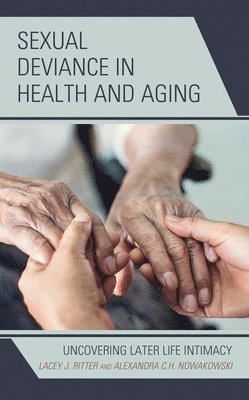 Sexual Deviance in Health and Aging 1