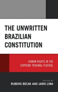 bokomslag The Unwritten Brazilian Constitution