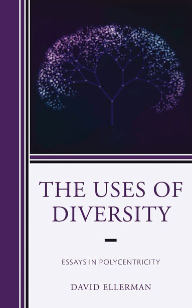 David Ellerman, Lenore T. Ealy - Uses of Diversity, Inbunden