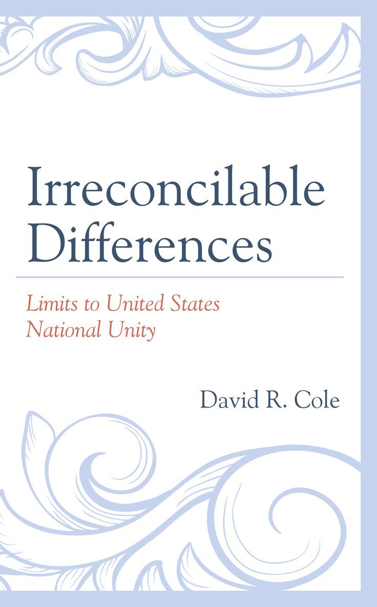 David R. Cole - Irreconcilable Differences, Inbunden