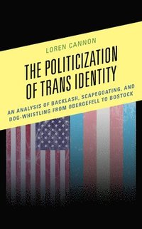 bokomslag The Politicization of Trans Identity