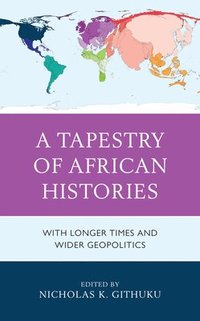 bokomslag A Tapestry of African Histories