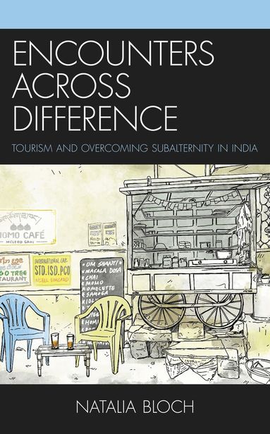Natalia Bloch - Encounters across Difference, Inbunden