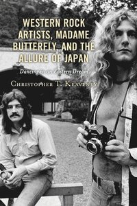 bokomslag Western Rock Artists, Madame Butterfly, and the Allure of Japan