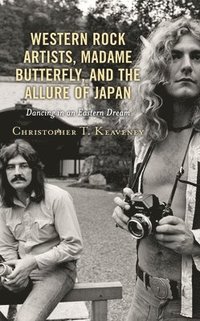 bokomslag Western Rock Artists, Madame Butterfly, and the Allure of Japan