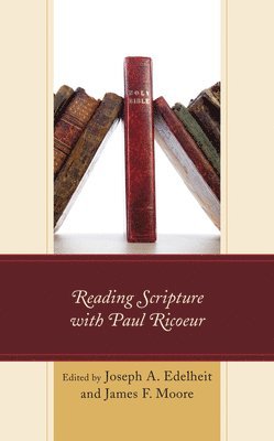 Reading Scripture with Paul Ricoeur 1