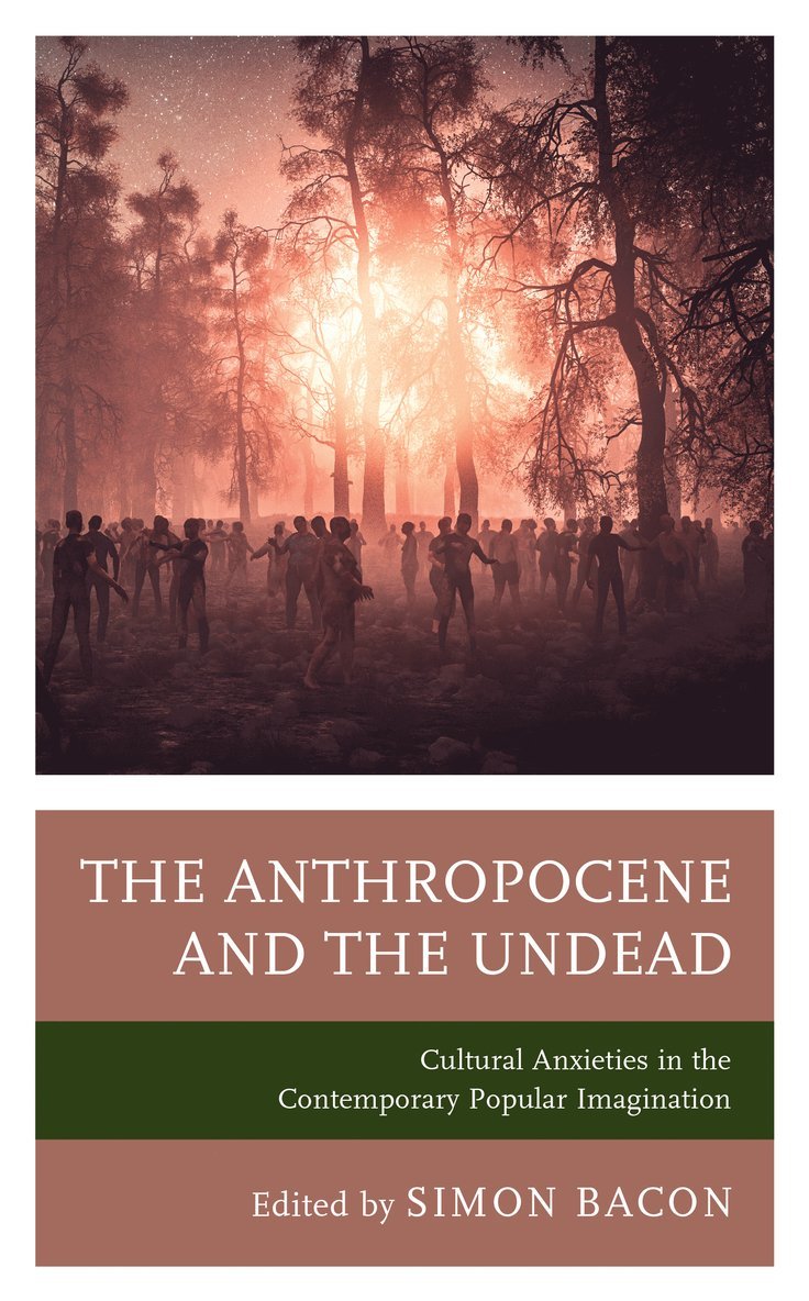 Simon Bacon - Anthropocene and the Undead, Häftad