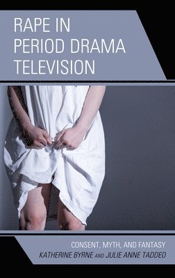 Rape in Period Drama Television 1
