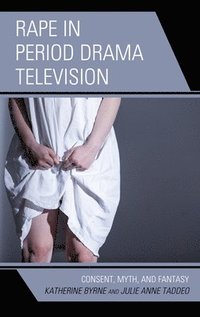 bokomslag Rape in Period Drama Television