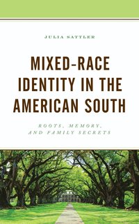 bokomslag Mixed-Race Identity in the American South