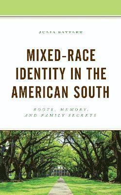 Mixed-Race Identity in the American South