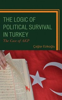 bokomslag The Logic of Political Survival in Turkey