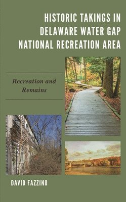 bokomslag Historic Takings in Delaware Water Gap National Recreation Area