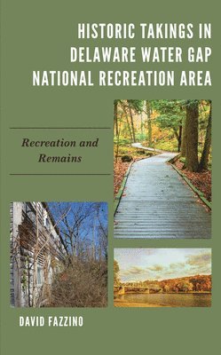 Historic Takings in Delaware Water Gap National Recreation Area 1