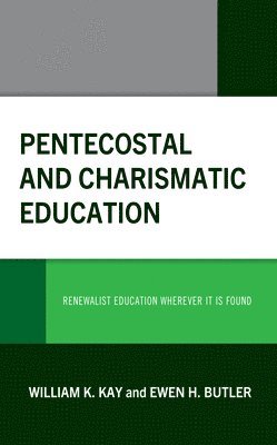 bokomslag Pentecostal and Charismatic Education