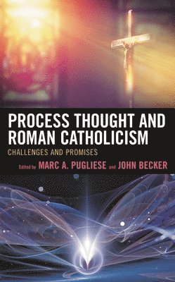 bokomslag Process Thought and Roman Catholicism