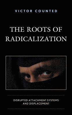 bokomslag The Roots of Radicalization