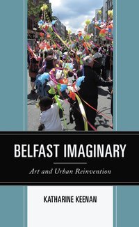 bokomslag Belfast Imaginary