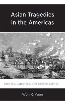 Asian Tragedies in the Americas 1