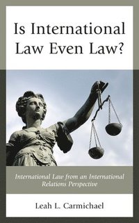bokomslag Is International Law Even Law?