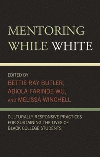 bokomslag Mentoring While White