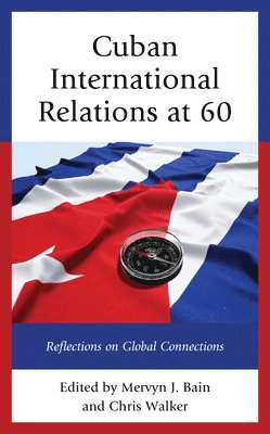 Cuban International Relations at 60 1